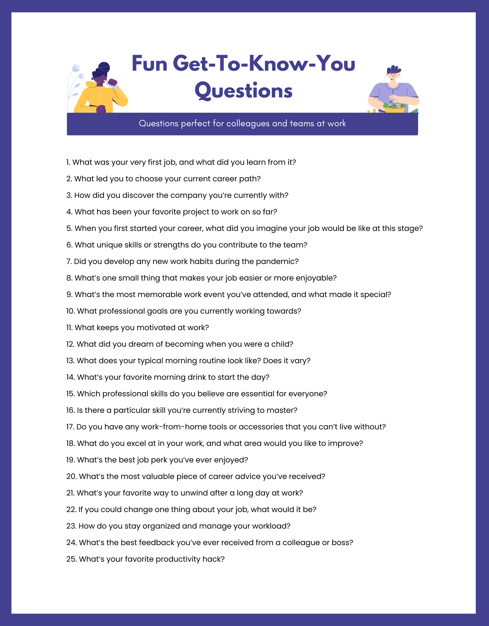 Fun get to know you questions for work 1